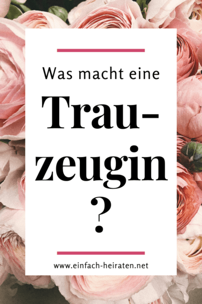 Aufgaben der Trauzeugin Aufgaben der Trauzeugin