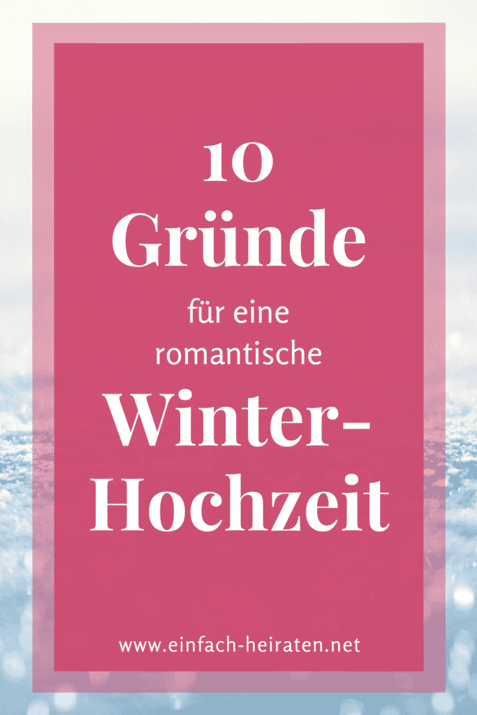 Vorteile einer Winterhochzeit