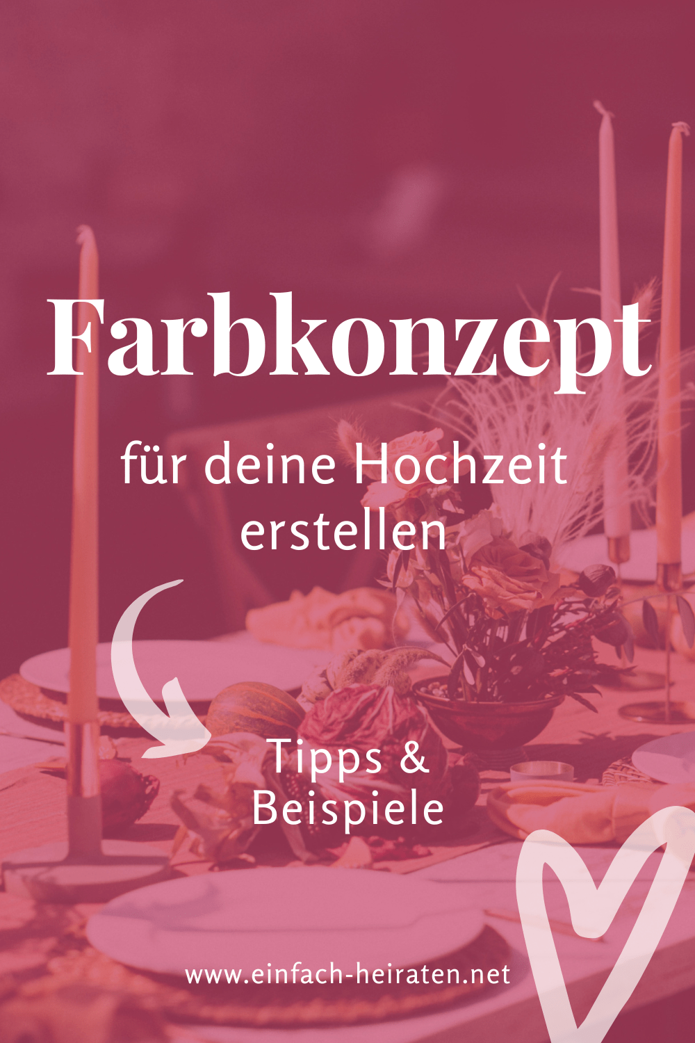 Hochzeit Farbkonzept erstellen mit dieser Anleitung und Beispielen